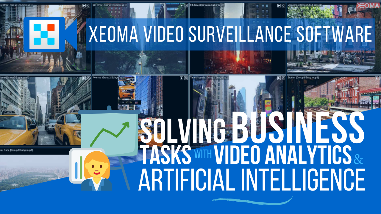 Artificial intelligence and video analytics in VMS to solve business tasks