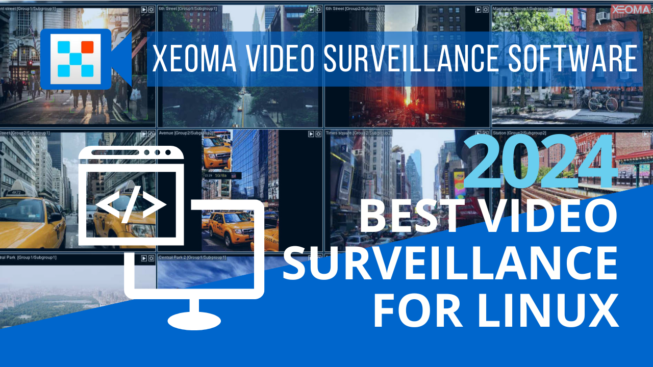 Best video surveillance for Linux 2024