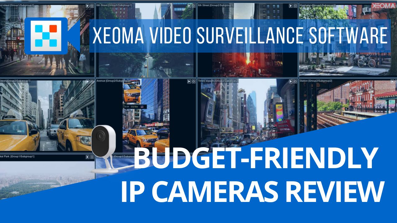 Budget-friendly IP cameras review