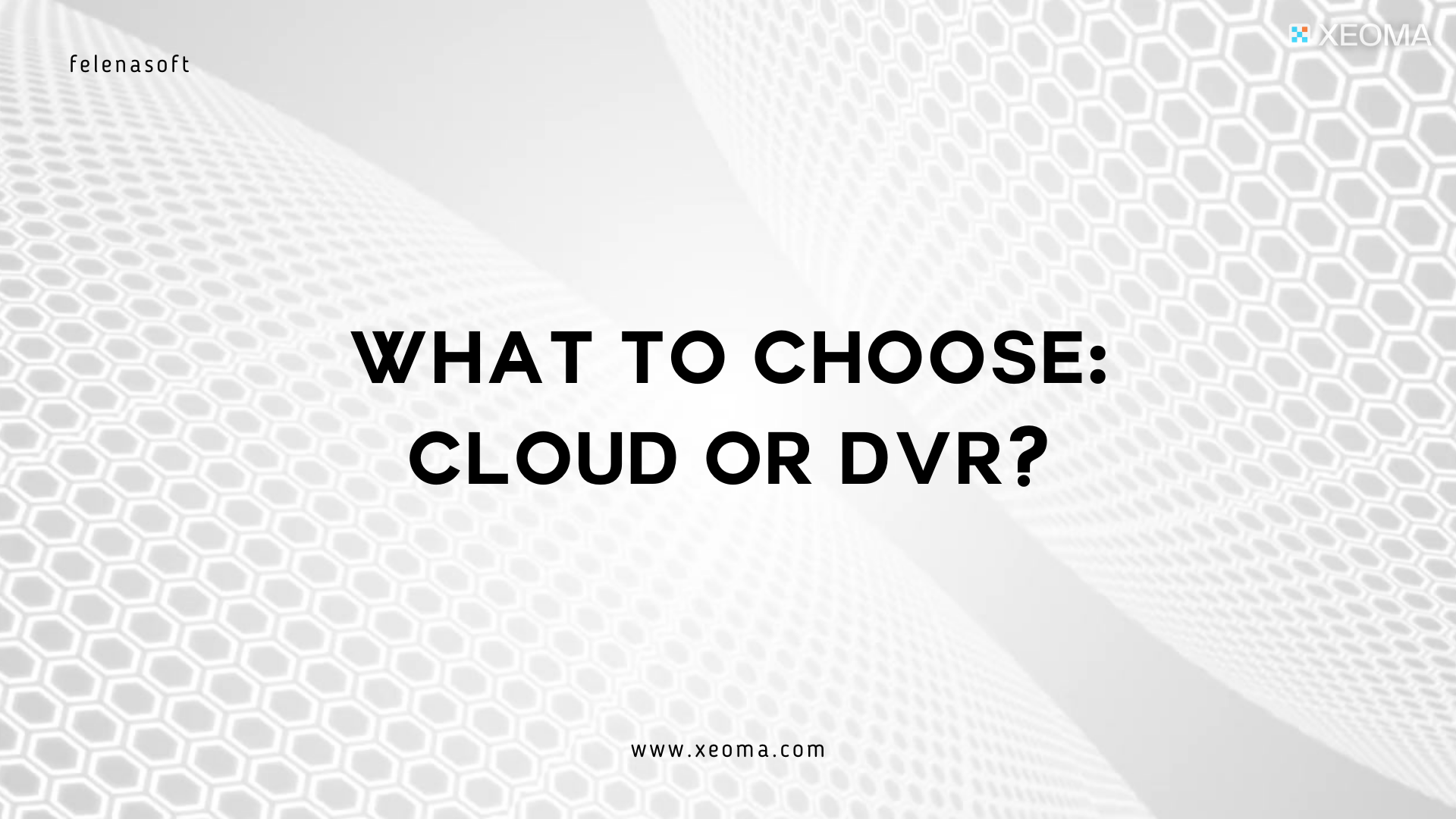 Cloud vs DVR