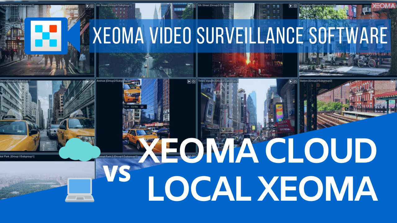 Cloud vs On-premise video surveillance