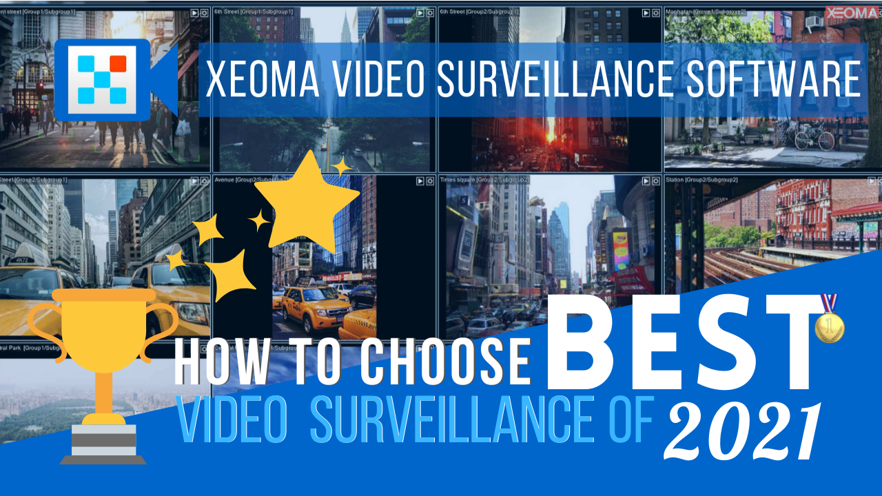 How to choose best video surveillance software of 2021