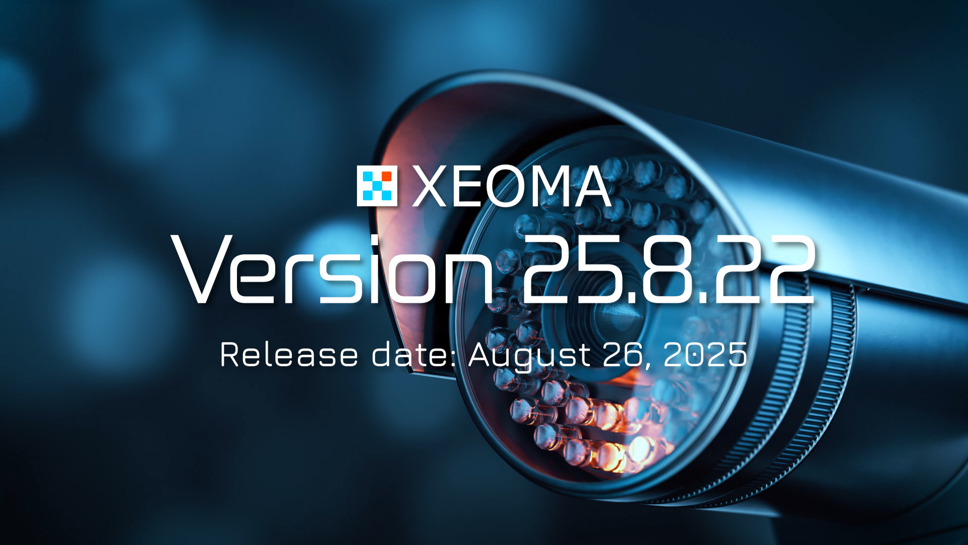 Xeoma Release Version 25.8.22