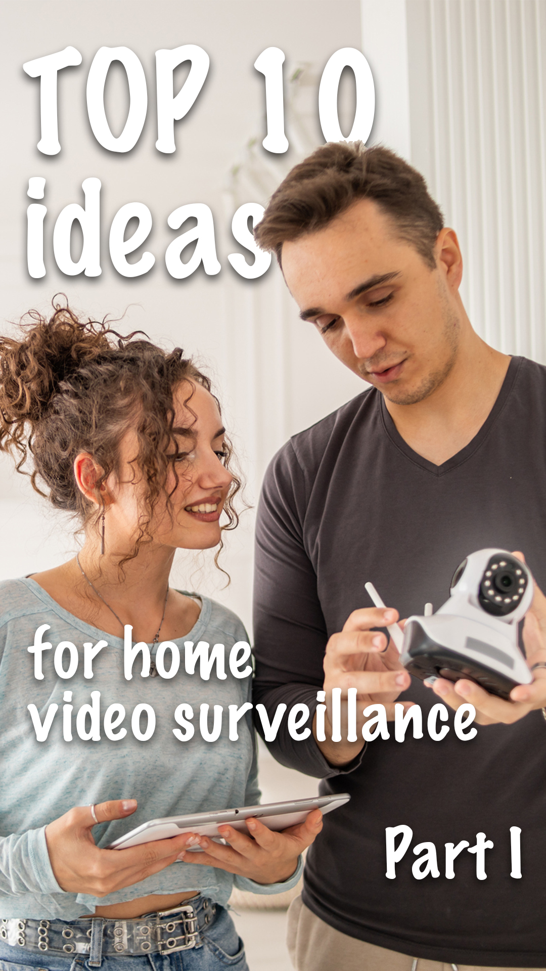 TOP 10 ideas for home video surveillance with Xeoma