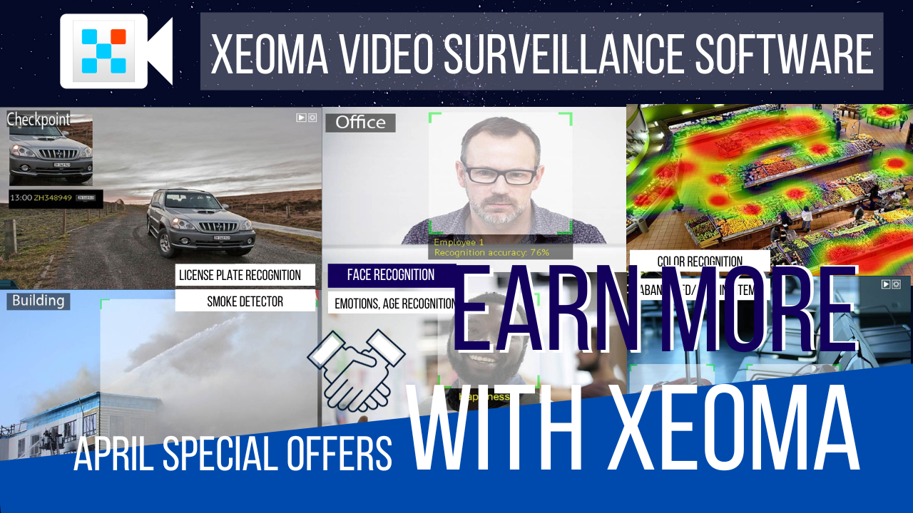 Xeoma: free licenses, new special offer and passive income partner program - April special offers