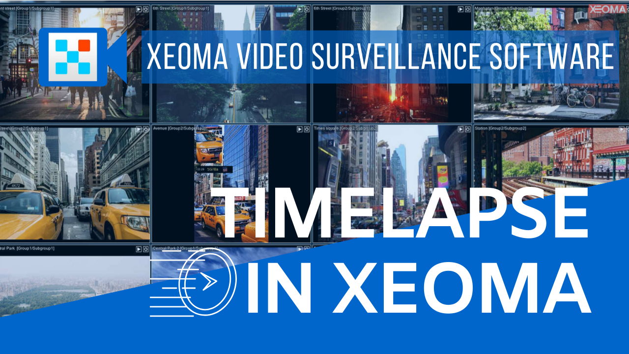 Timelapse in Xeoma