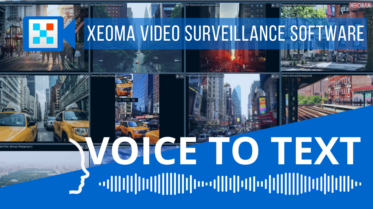 Voice-to-Text: Speech Recognition in Xeoma