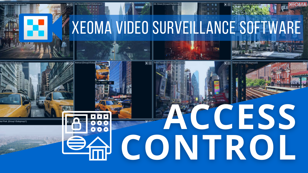 Access control with video surveillance by Xeoma